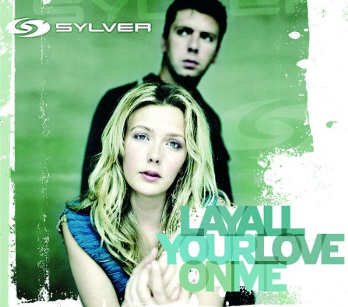 Sylver - Lay All Your Love on Me - Zortam Music