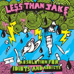 Absolution For Idiots And Addicts