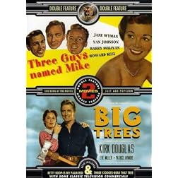 Three Guys Named Mike/Big Trees
