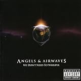 We Don't Need to Whisper by Angels And Airwaves