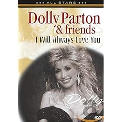 Dolly Parton & Friends: I Will Always Love You