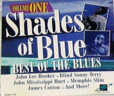 Shades of Blue - Volume One (Best of the Blues)