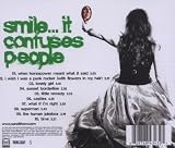 Smile...It Confuses People