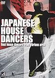 JAPANESE HOUSE DANCERS Real house dancers from various area