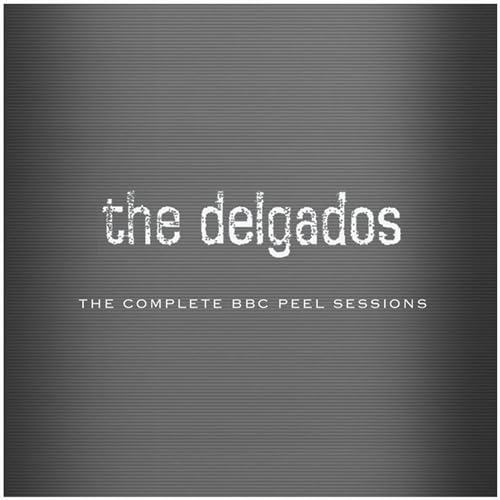 The Delgados - The Complete BBC Peel Sessions Disc 2 - Zortam Music