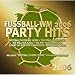 Fussball Wm 2006 Party Hits