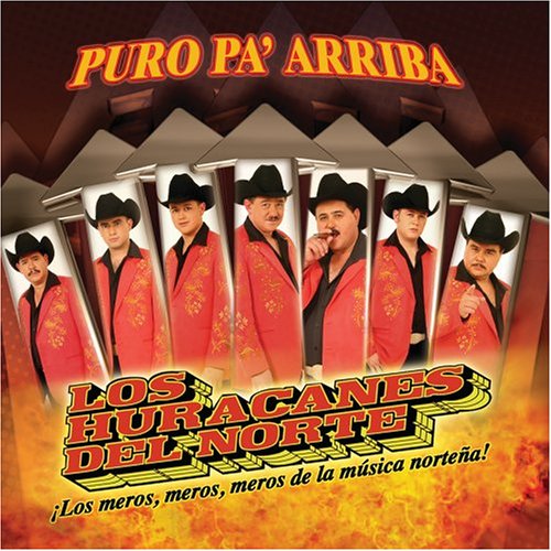 Los Huracanes Del Norte - Puro Pa