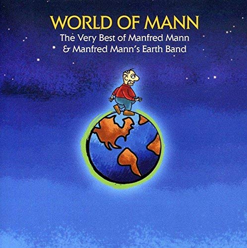 World of Mann: The Very Best of Manfred Mann & Manfred Mann's Earth Band by Manfred Mann album cover