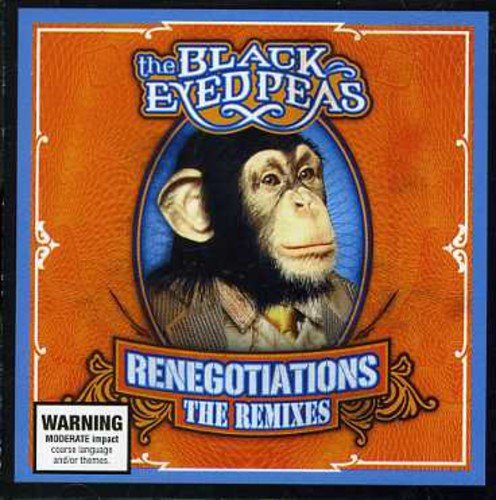 The Black Eyed Peas - Renegotiations: The Remixes - Zortam Music