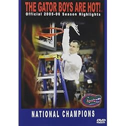 2005-06 Season Highlights: The Gator Boys Are Hot