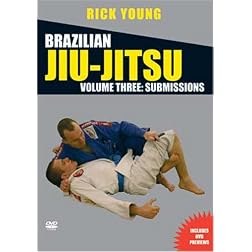 Brazilian Jiu-Jitsu Vol 3: Submissions