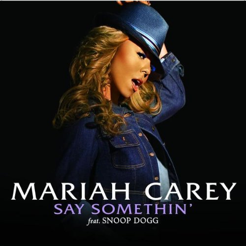 Say Somethin'
