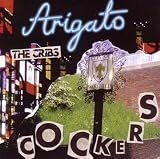 Arigato Cockers by The Cribs