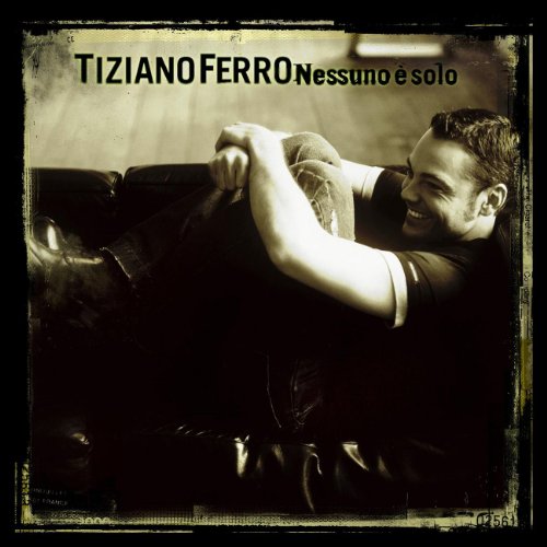 Ferro Tiziano - Nessuno è solo - Zortam Music