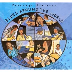 Putumayo Presents: Blues Around the World