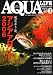 AQUA LIFE (アクアライフ) 2006年 07月号 [雑誌]