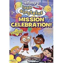 Disney's Little Einsteins - Mission Celebration (Spanish Version)