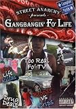 Street Anarchy Presents: Gang Bangin Fo Life
