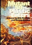 Mutant 59: The Plastic-Eaters