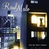 You\'re Only Lonely