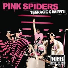 The Pink Spiders- Teenage Graffiti