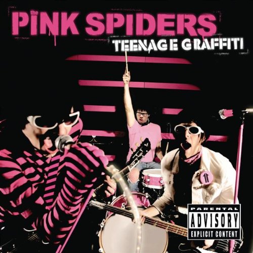 The Pink Spiders - Teenage Graffiti - Zortam Music