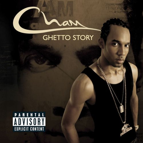 Cham - Ghetto Story (Album In Stores August 1st!) - Zortam Music