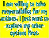 Responsibility/Options - Novelty Sign