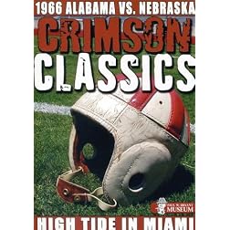 Crimson Classics: 1966 Alabama Vs. Nebraska