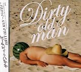 DIRTY OLD MAN ~����вƤ�~