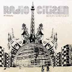 Radio Citizen - Berlin Serengeti