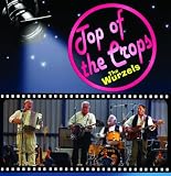 2006 - Top of the Crops by The Wurzels
