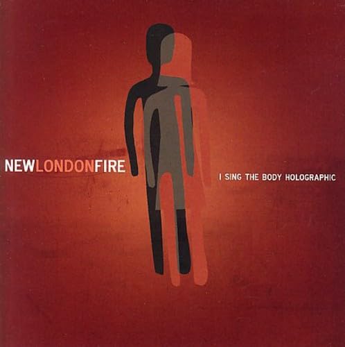 New London Fire - I Sing The Body Holographic - Zortam Music