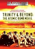 Trinity & Beyond - The Atomic Bomb Movie