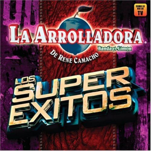 La Arrolladora Banda El Limon - Los super exitos - Zortam Music