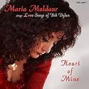 Heart of Mine: Love Songs of Bob Dylan