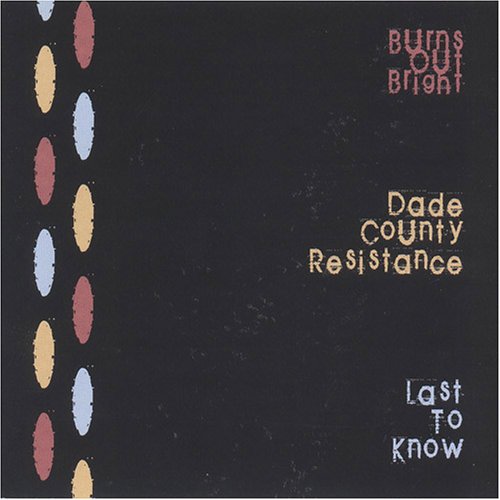 Twelve Step Program [split W/ Dade County Resistance, Last To Know]