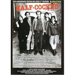 Half-Cocked/Radiation