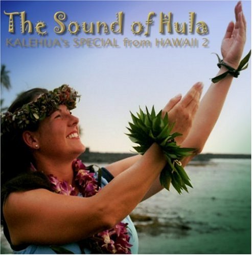 Kalehua`s Special from Hawaii, Vol. 2 - The Sound of Hula 