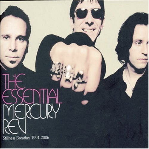 Mercury Rev - Essential Mercury Rev: Stillness Breathes 1991-2006 - Zortam Music
