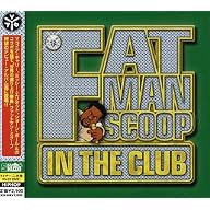 Fatman Scoop - in the club