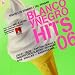 Blanco y Negro Hits 2006