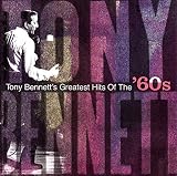 Greatest Hits of the 60's by Tony Bennett