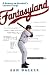 Fantasyland: A Season on Baseball\'s Lunatic Fringe