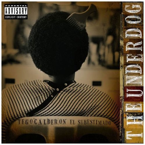 Tego Calderón - The Underdog El Subestimado - Zortam Music