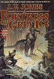 A Fortress of Grey Ice (Sword of Shadows, Book 2)