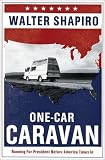 One-Car Caravan: On the Road with the 2004 Democrats Before America Tunes In