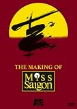 The Making of "Miss Saigon"