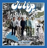 Tulip おいしい曲すべて 1972-2006 ~Mature Days