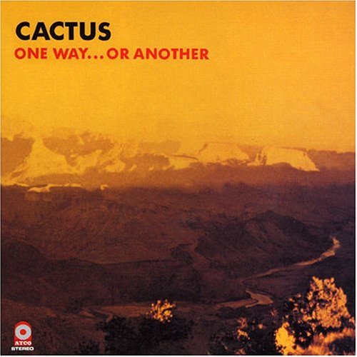 One Way...Or Another by Cactus album cover
